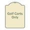 Signmission Designer Series Sign-Golf Carts Only, Tan & Green Heavy-Gauge Aluminum, 24" x 18", TG-1824-9838 A-DES-TG-1824-9838 - alternate 1